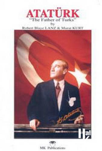 Ataturk 'The Father of Turks' - Halkkitabevi