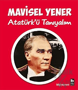 Atatürk’ü Tanıyalım - Halkkitabevi