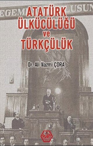Atatürk Ülkücülüğü ve Türkçülük - Halkkitabevi