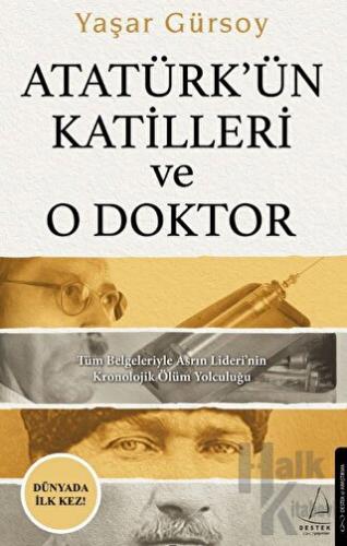 Atatürk’ün Katilleri ve O Doktor - Halkkitabevi