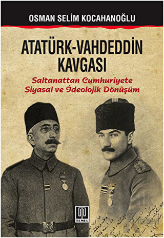Atatürk - Vahdeddin Kavgası - Halkkitabevi