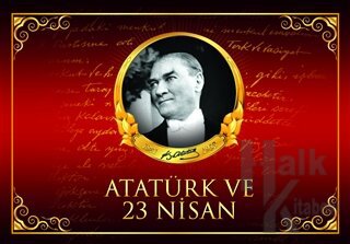 Atatürk ve 23 Nisan - Halkkitabevi