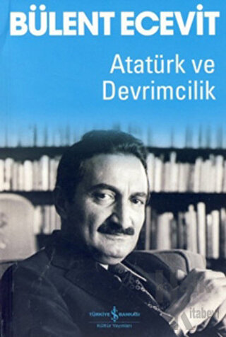 Atatürk ve Devrimcilik - Halkkitabevi