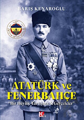 Atatürk ve Fenerbahçe - Halkkitabevi