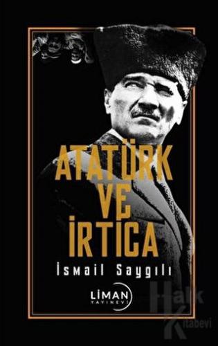 Atatürk ve İrtica - Halkkitabevi
