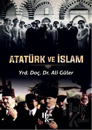 Atatürk ve İslam - Halkkitabevi
