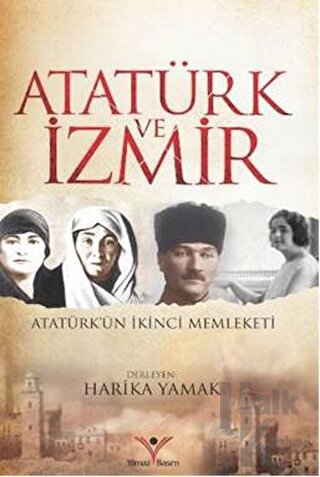 Atatürk ve İzmir - Halkkitabevi