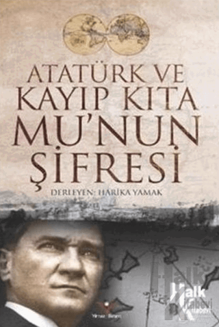Atatürk ve Kayıp Kıta Mu'nun Şifresi - Halkkitabevi