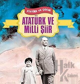 Atatürk ve Milli Şiir - Neriman Şimşek -Halkkitabevi