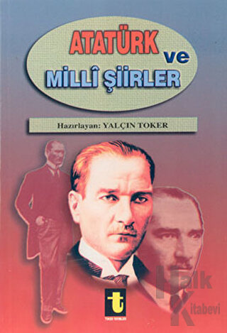 Atatürk ve Milli Şiirleri - Halkkitabevi