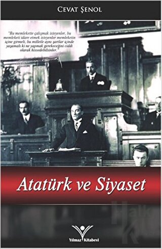 Atatürk ve Siyaset - Halkkitabevi