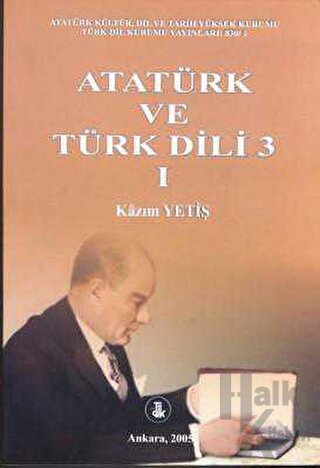 Atatürk ve Türk Dili 3 Cilt 1 - Halkkitabevi