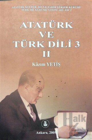 Atatürk ve Türk Dili 3 Cilt: 2 - Halkkitabevi