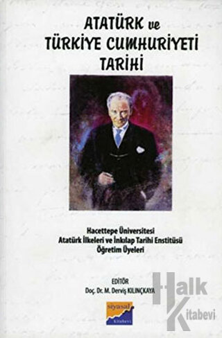 Atatürk ve Türkiye Cumhuriyeti Tarihi - Halkkitabevi