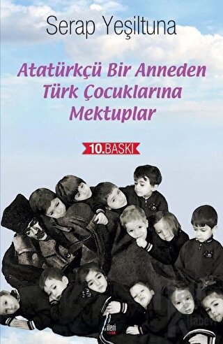 Atatürkçü Bir Anneden Türk Çocuklarına Mektuplar - Halkkitabevi