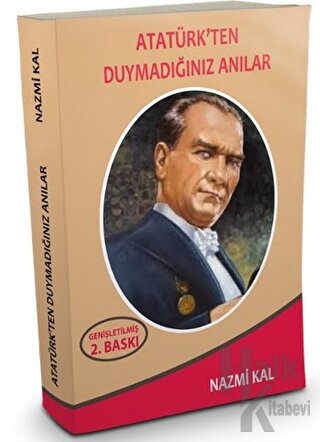 Atatürk'ten Duymadığınız Anılar - Halkkitabevi