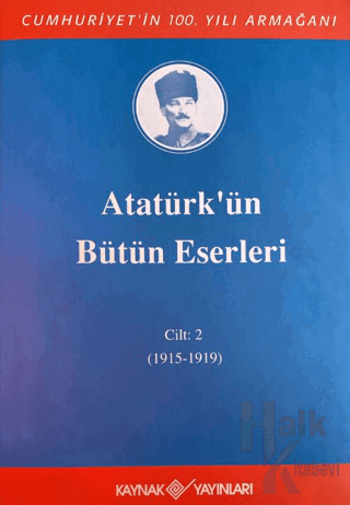 Atatürk'ün Bütün Eserleri 2. Cilt ( 1915 - 1919 ) (Ciltli)