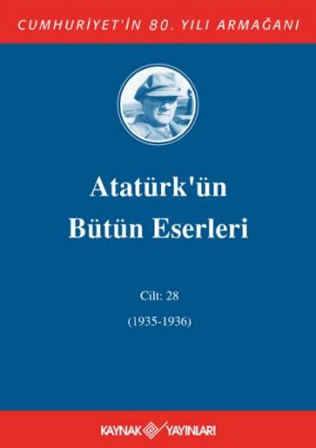 Atatürk'ün Bütün Eserleri 28.Cilt (1935-1936) - Halkkitabevi