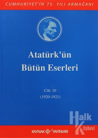 Atatürk'ün Bütün Eserleri Cilt: 10 (1920 - 1921) (Ciltli)