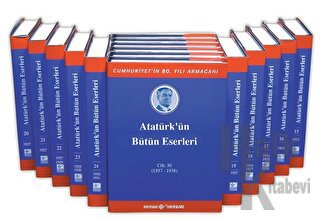 Atatürk'ün Bütün Eserleri Cilt: (30 Cilt Takım) (Ciltli) - Halkkitabev