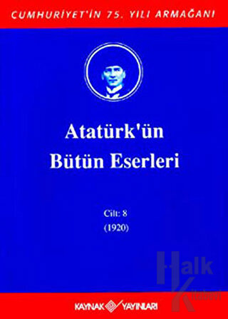 Atatürk'ün Bütün Eserleri Cilt: 8 (1920) (Ciltli)