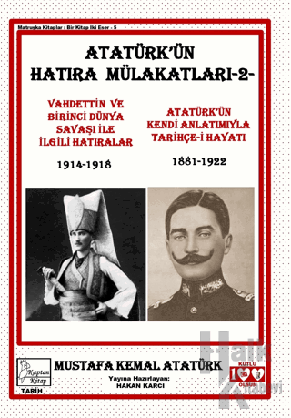 Atatürk'ün Hatıra Mülakatları 2