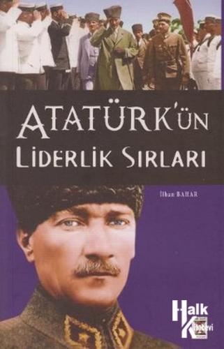 Atatürk'ün Liderlik Sırları - Halkkitabevi