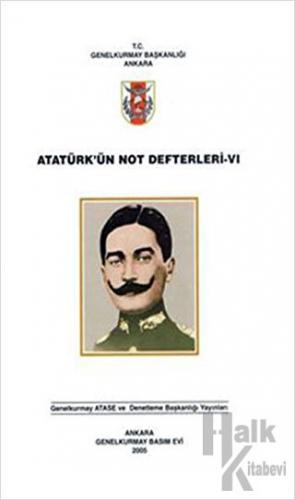 Atatürk'ün Not Defterleri 6