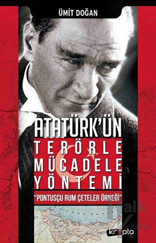 Atatürk'ün Terörle Mücadele Yöntemi - Halkkitabevi