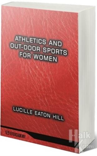 Athletics And Out-Door Sports For Women - Halkkitabevi