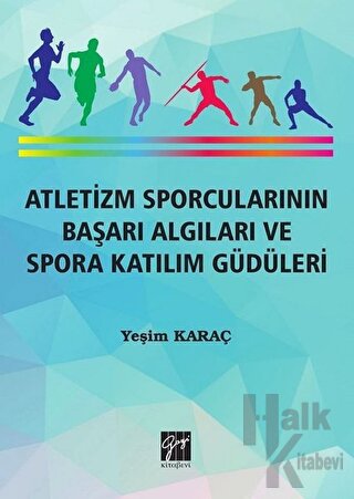 Atletizm Sporcularının Başarı ve Spora Katılım Güdüleri - Halkkitabevi