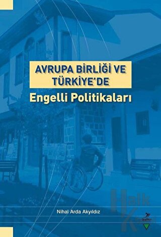 Avruğa Birliği ve Türkiye'de Engelli Politikası