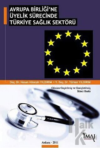 Avrupa Birliği’ne Üyelik Sürecinde Türkiye Sağlık Sektörü - Halkkitabe
