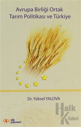 Avrupa Birliği Ortak Tarım Politikası ve Türkiye - Halkkitabevi