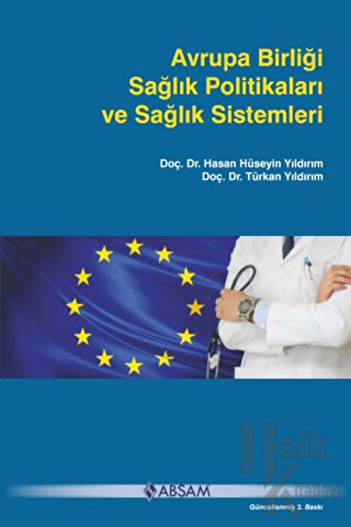 Avrupa Birliği Sağlık Politikaları ve Sağlık Sistemleri - Halkkitabevi