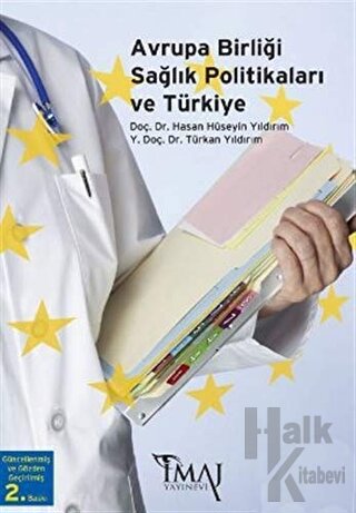 Avrupa Birliği Sağlık Politikaları ve Türkiye - Halkkitabevi