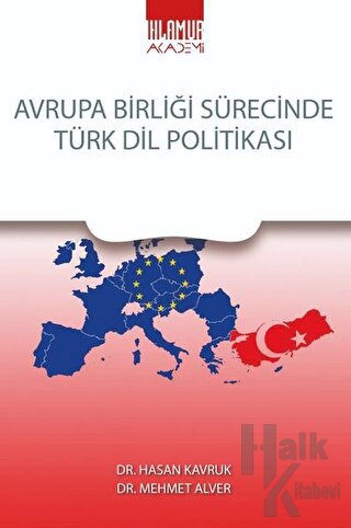 Avrupa Birliği Sürecinde Türk Dil Politikası - Halkkitabevi