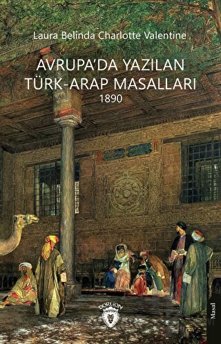 Avrupa’da Yazılan Türk-Arap Masalları
