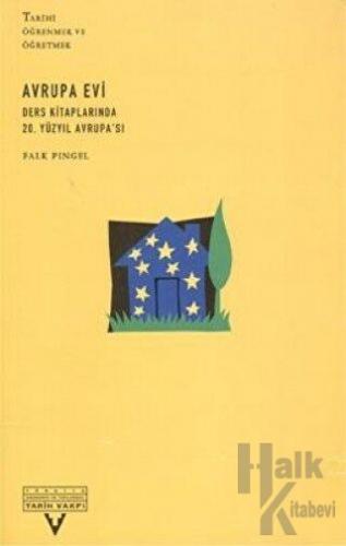 Avrupa Evi Ders Kitaplarında 20. Yüzyıl Avrupa’sı - Halkkitabevi