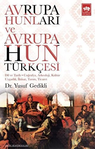 Avrupa Hunları ve Avrupa Hun Türkçesi - Halkkitabevi