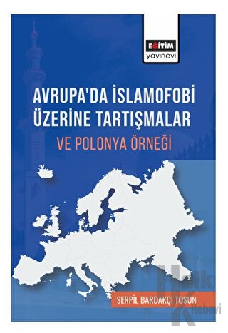 Avrupada İslamofobi Üzerine Tartışmalar ve Polonya Örneği