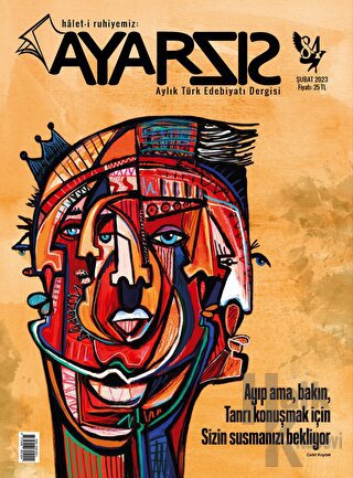 Ayarsız Aylık Fikir Kültür Sanat Dergisi Sayı: 84 Şubat 2023 - Halkkit