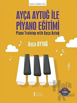 Ayça Aytuğ ile Piyano Eğitimi - Halkkitabevi