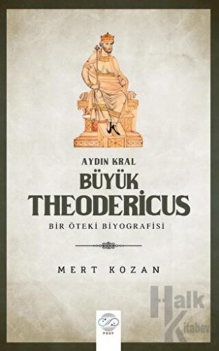 Aydın Kral Büyük Theodericus - Halkkitabevi