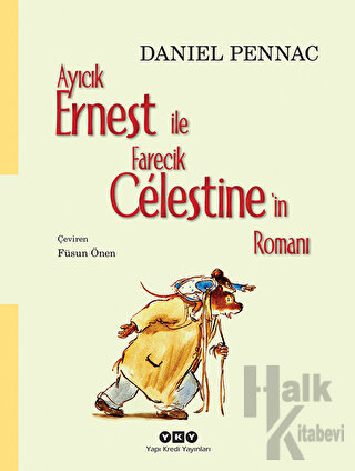 Ayıcık Ernest ile Farecik Celestine’in Romanı