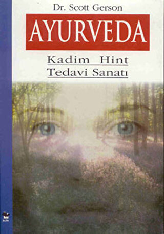 Ayurveda Kadim Hint Tedavi Sanatı - Halkkitabevi