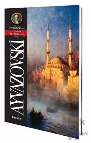 Ayvazovski Pitoresk İstanbul Kartpostal Kitabı
