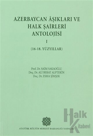 Azerbaycan Aşıkları ve Halk Şairleri Antolojisi 1 (16- 18. Yüzyıllar)