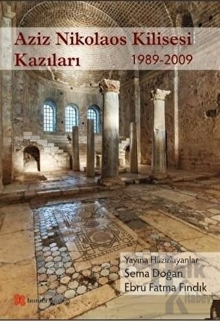 Aziz Nikolaos Kilisesi Kazıları 1989-2009