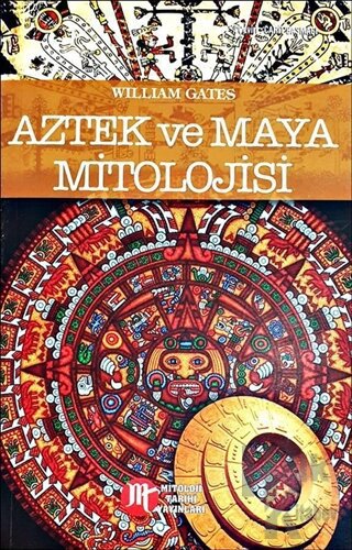 Aztek ve Maya Mitolojisi - Halkkitabevi